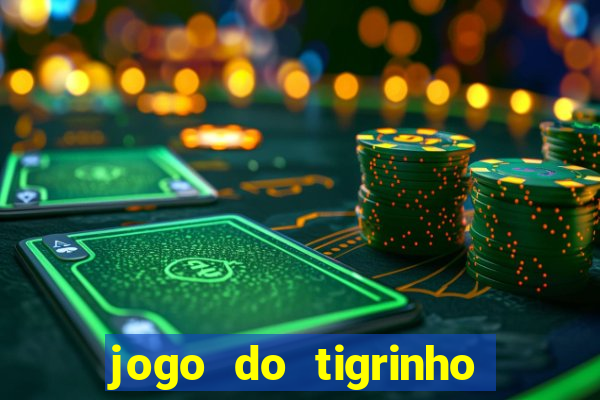 jogo do tigrinho apk dinheiro infinito